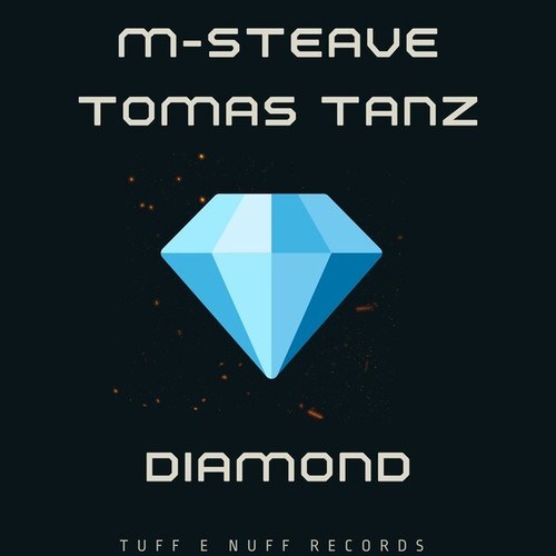 M-Steave, Tomas Tanz-Diamond