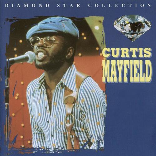 Curtis Mayfield-Diamond Star Collection