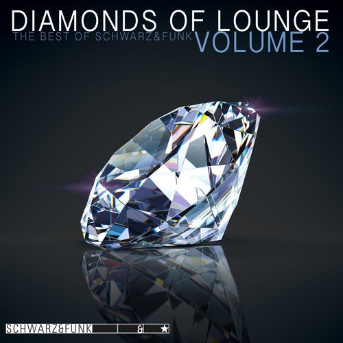 Schwarz & Funk, Stefan Schulzki-Diamonds of Lounge, Vol. 2