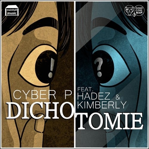 Cyber P, Hadez, Kimberly-Dichotomie