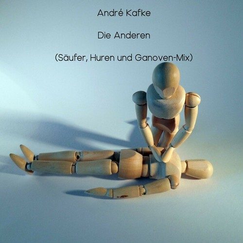 André Kafke, Huren Und Ganoven, Säufer-Die Anderen (Säufer, Huren und Ganoven Mix)