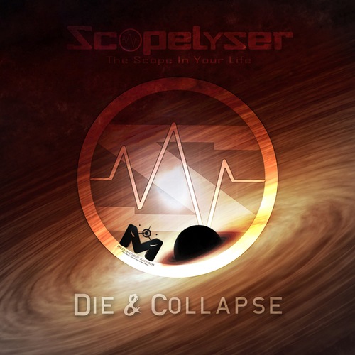 Scopelyser-Die & Collapse