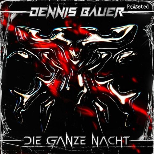 Dennis Bauer, Markus Weigelt-Die Ganze Nacht