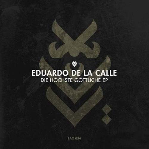 Eduardo De La Calle-Die Höchste Göttliche