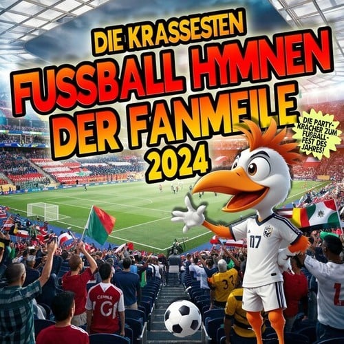 Various Artists-Die Krassesten Fussball Hymnen Der Fanmeile 2024