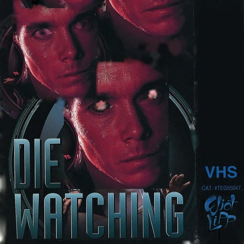 Die Watching