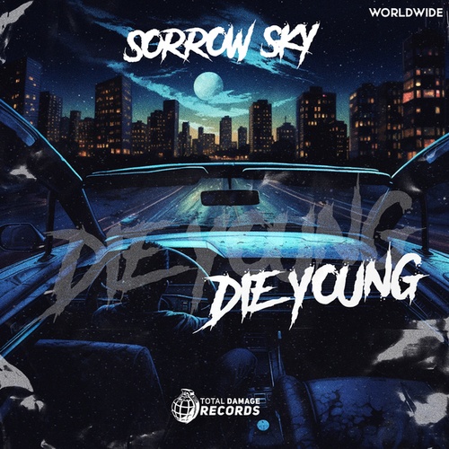 Sorrow Sky-Die Young