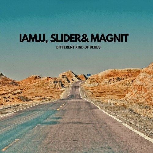 IAMJJ, Slider & Magnit-Different Kind of Blues