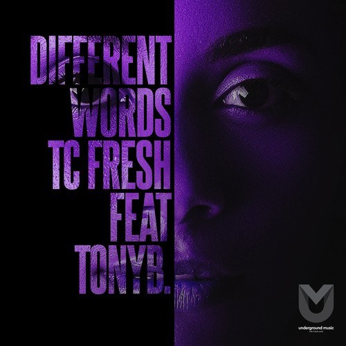 Tc Fresh, TonyB.-Different Words