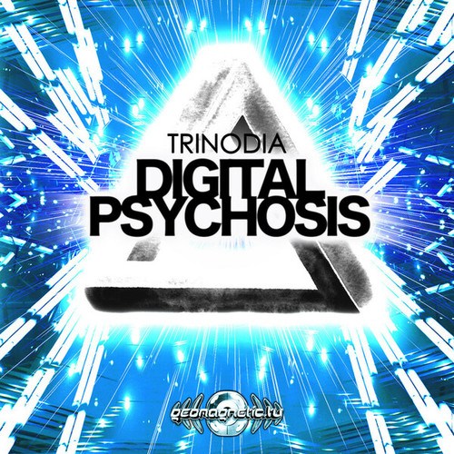 Trinodia-Digital Psychosis