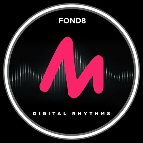 Fond8-Digital Rhythms