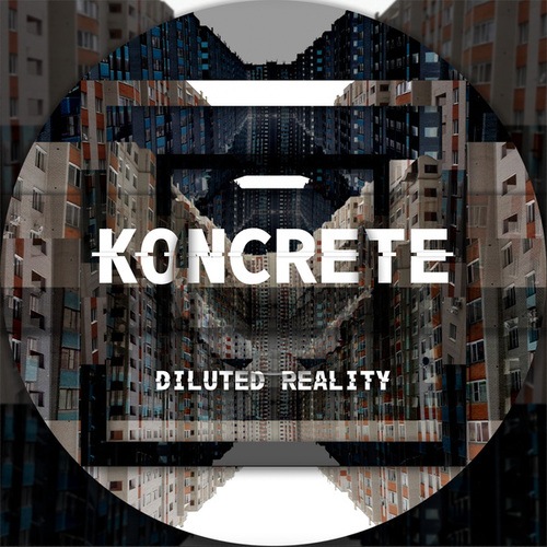 Koncrete-Diluted Reality
