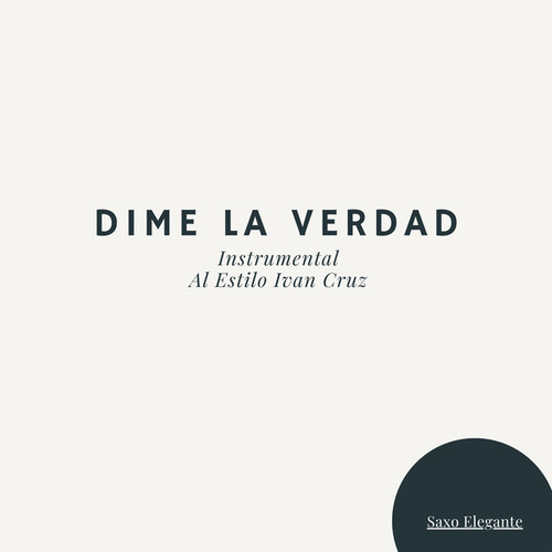 Dime La Verdad Instrumental Ivan Cruz