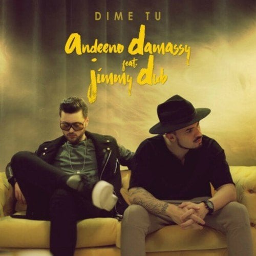 Andeeno Damassy, Jimmy Dub-Dime Tu