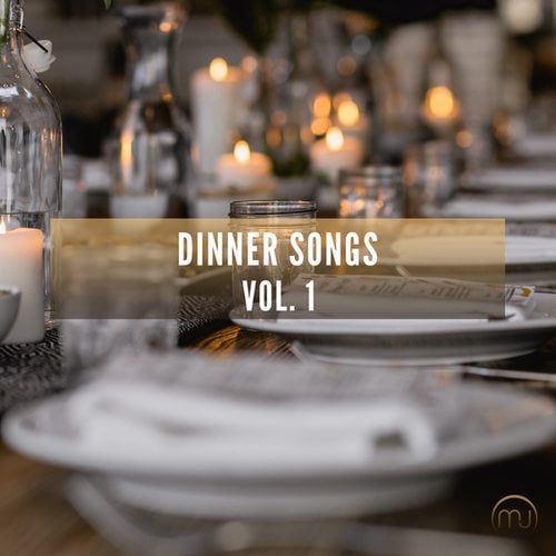 Dinner Songs Vol. 1