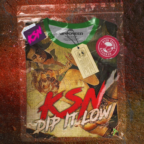 KSN-Dip It Low