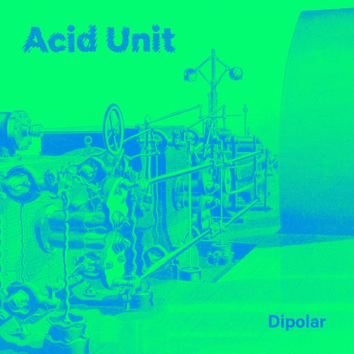 Acid Unit-Dipolar