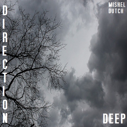 Mishel Dutch-Direction Deep EP