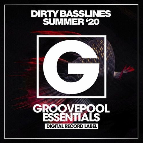 Dirty Basslines (Summer '20)