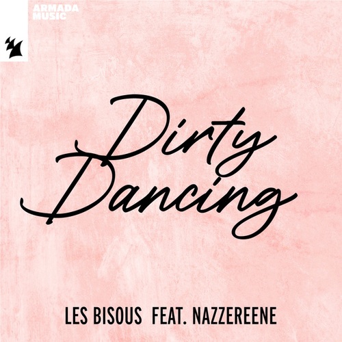Les Bisous, Nazzereene-Dirty Dancing