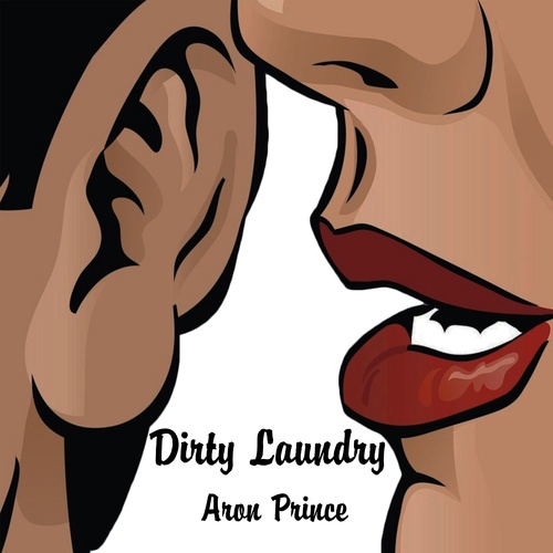 Aron Prince, Arnaud D-Dirty Laundry