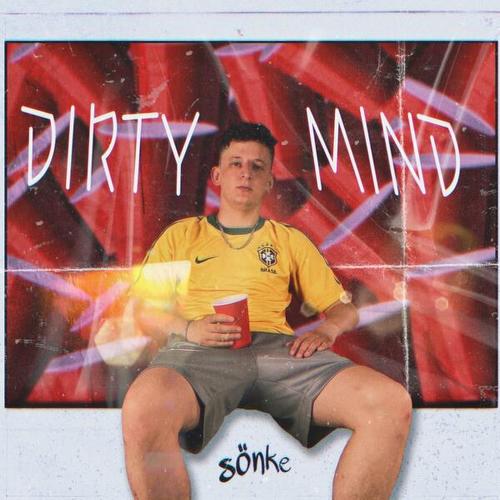 Sönke-Dirty Mind