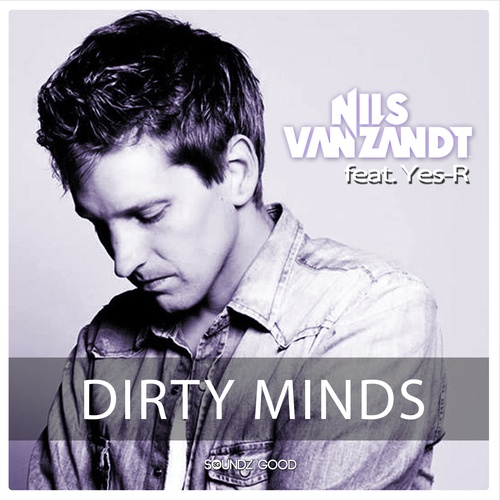 Nils Van Zandt, Yes-R, Thom Eduardo-Dirty Minds