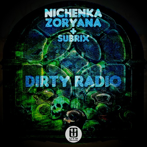 Nichenka Zoryana, Subrix-Dirty Radio