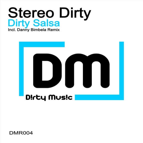 Stereo Dirty, Danny Bimbela-Dirty Salsa