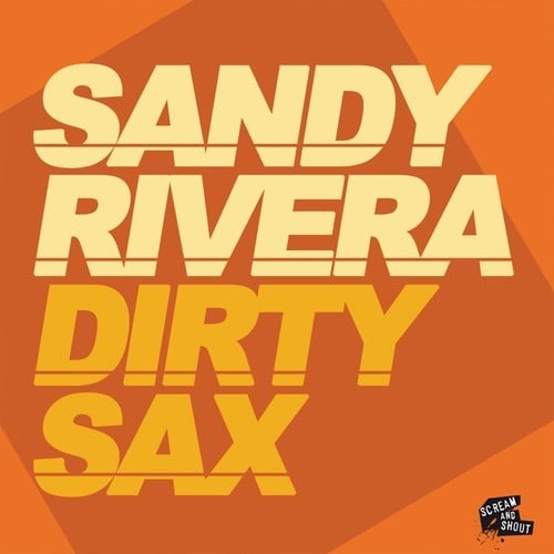 Sandy Rivera, Pavle, Salvavida-Dirty Sax