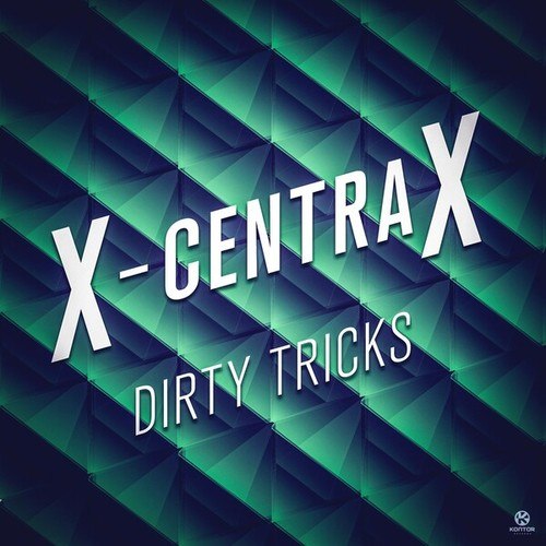 X-centraX, Kevin Courtois-Dirty Tricks