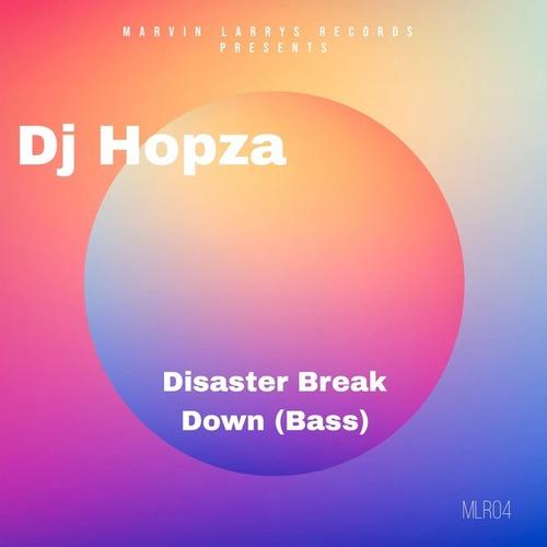 DJ Hopza-Disaster Break Down