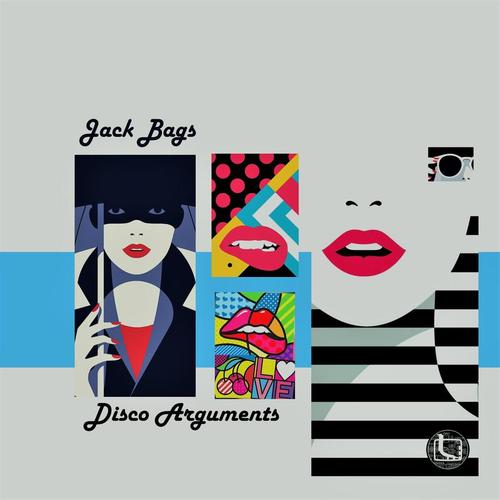 Jack Bags-Disco Arguments