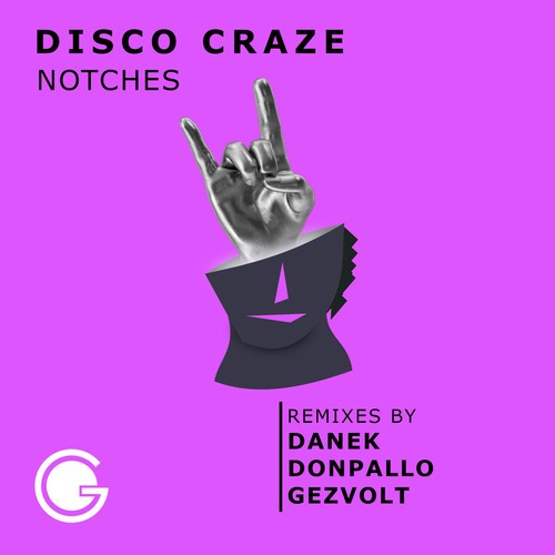 Notches, Danek, DonPallo, Gezvolt-Disco Craze