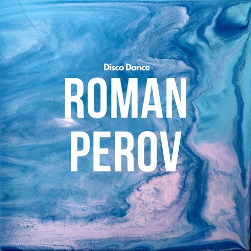 Roman Perov-Disco Dance