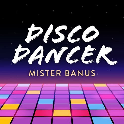 Mister Banus-Disco Dancer