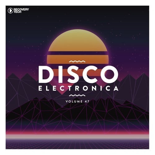 Various Artists-Disco Electronica, Vol. 47