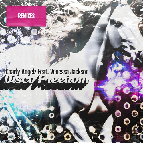 Charly Angelz, Venessa Jackson, Romain Villeroy, Andy Bach-Disco Freedom