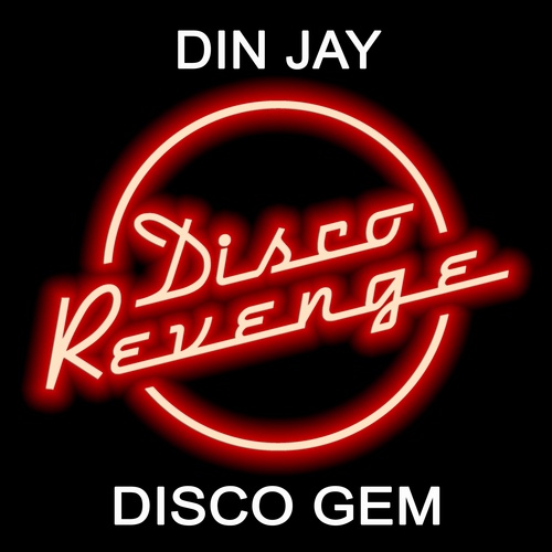 Din Jay-Disco Gem