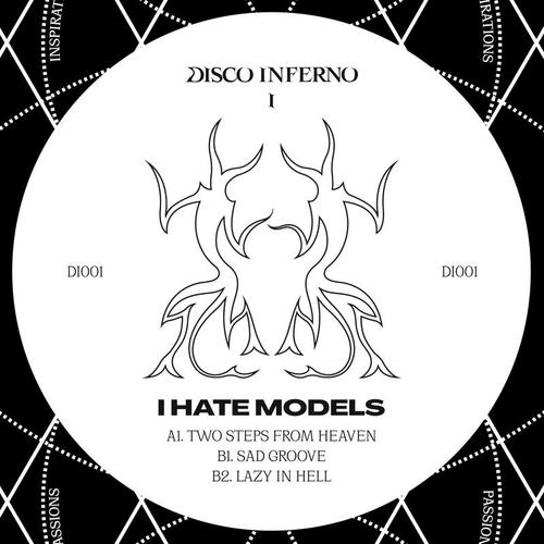 I Hate Models-Disco Inferno 01