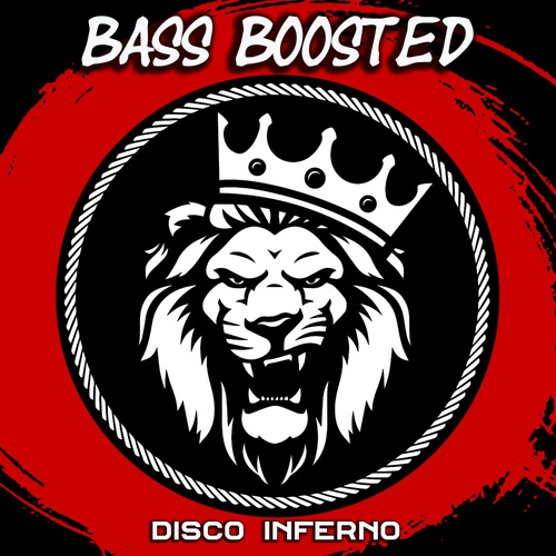 Bass Boosted-Disco Inferno