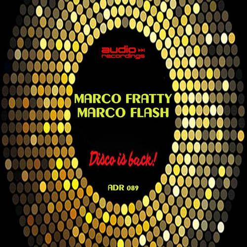 Marco Fratty, Marco Flash-Disco is Back!