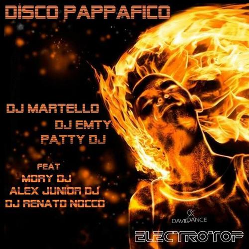 Disco Pappafico (feat. Mory DJ, DJ Renato Nocco, Alex Junior DJ) - Single