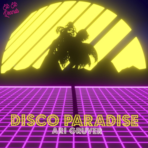 Ari Gruver-Disco Paradise