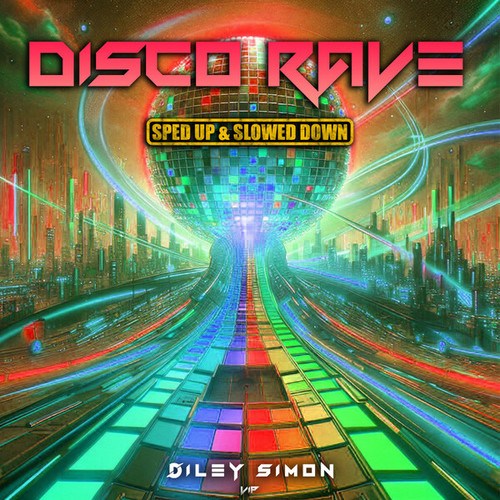 Diley Simon VIP, Diley Simon-Disco Rave