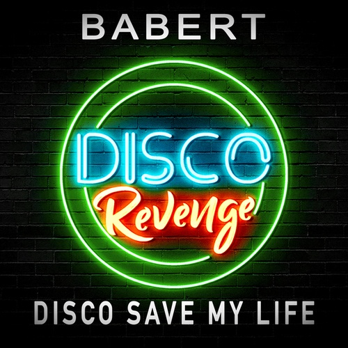 Babert-Disco Save My Life