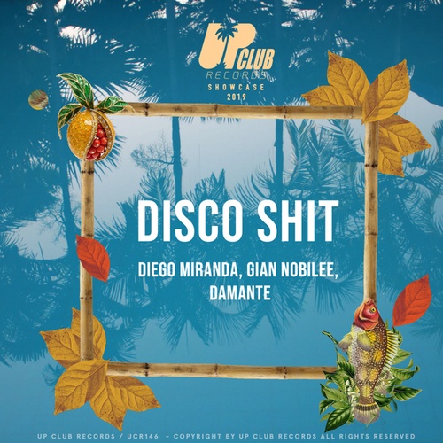 Diego Miranda, Gian Nobilee, DAMANTE-Disco Shit