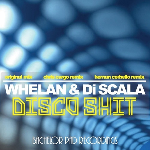 Whelan & Di Scala-Disco Shit