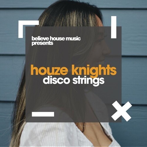 Houze Knights-Disco Strings