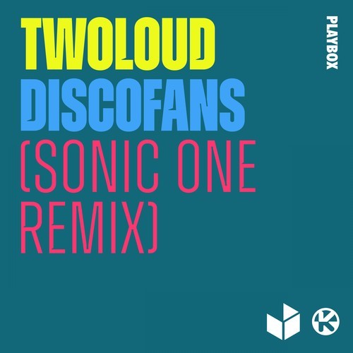 Twoloud, Sonic One-Discofans (Sonic One Remix)